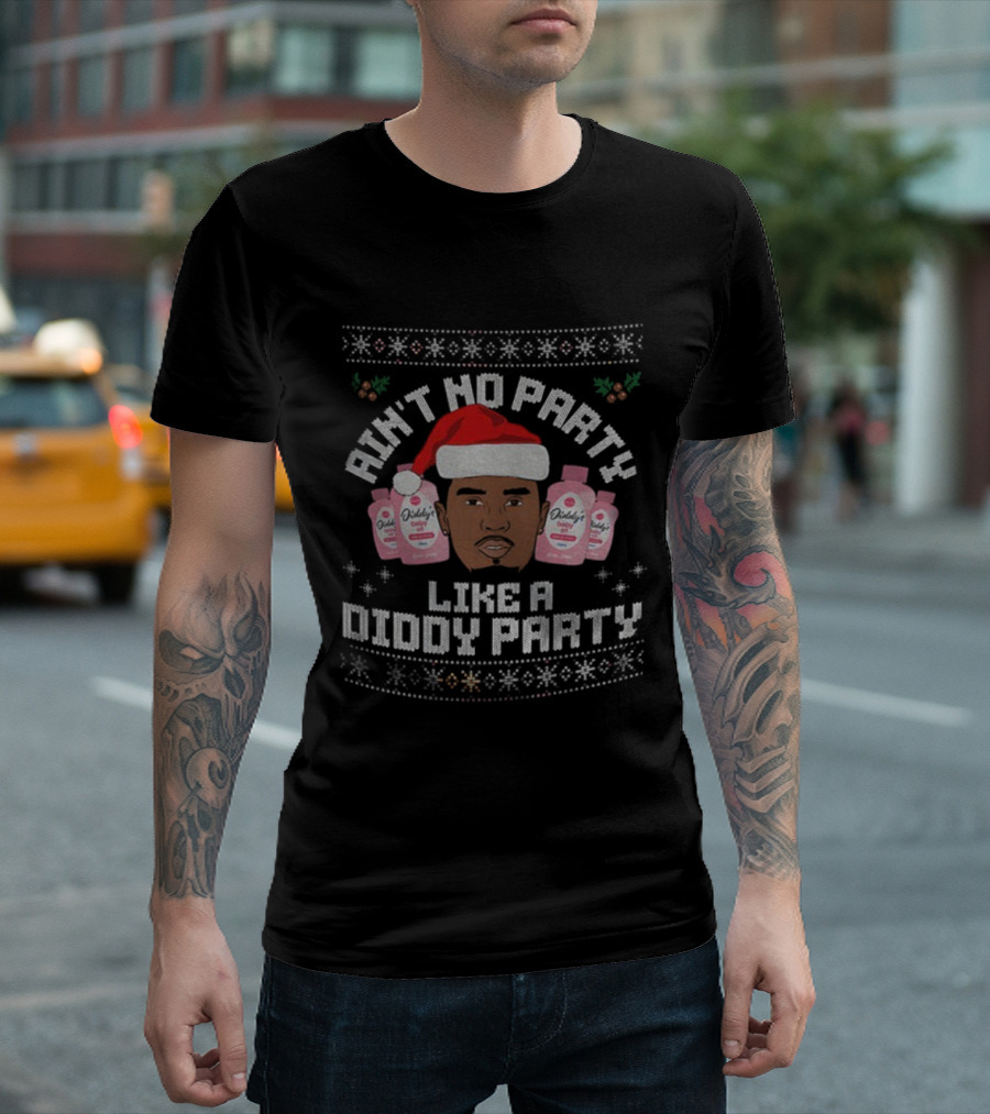Ain't No Party Like A Diddy Party Santa Hat Baby Oil Christmas T-Shirt