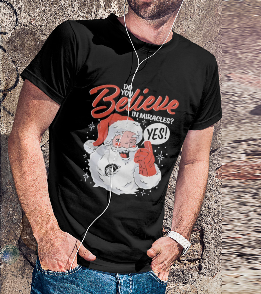 Believe In Christmas Santa Claus Miracles T-Shirt