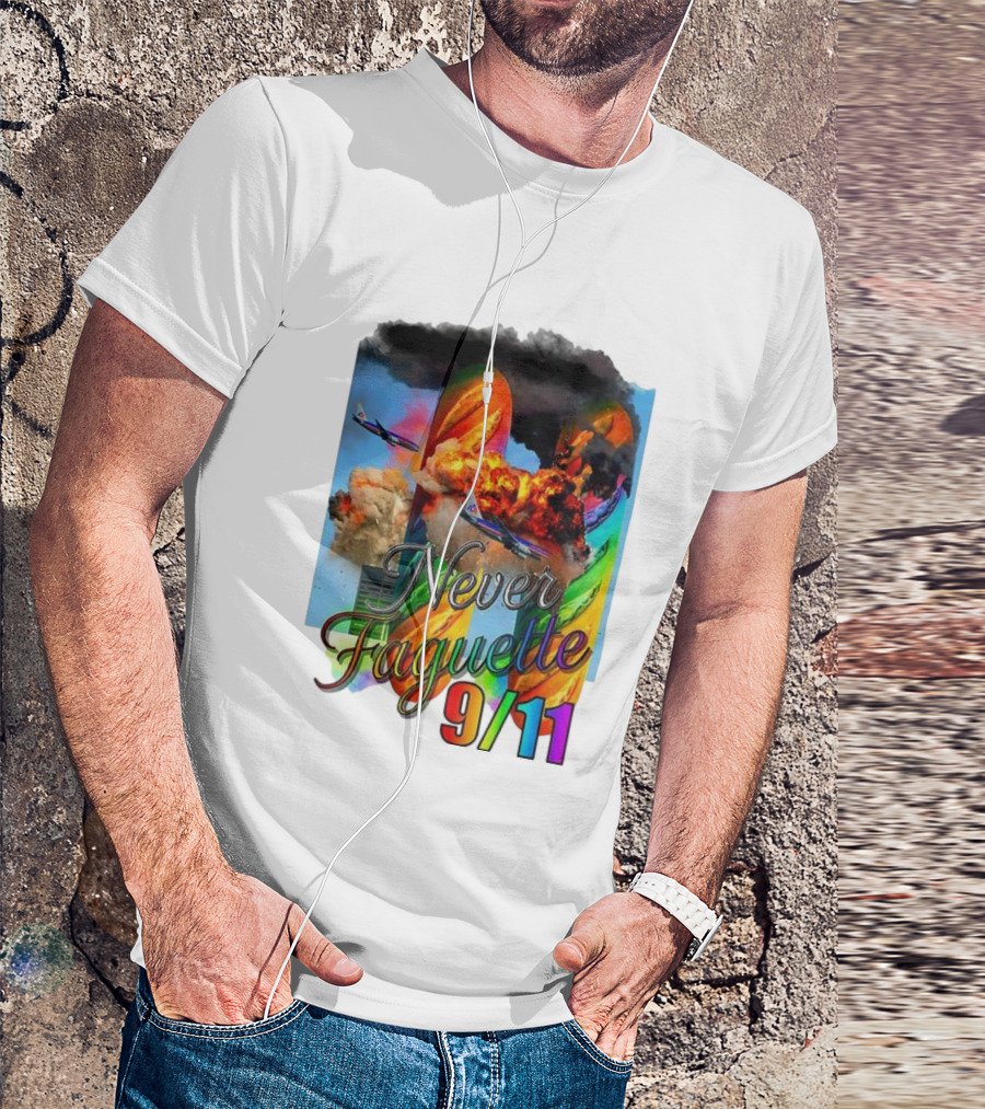 Never Faguette 9 11 The Plane Crashed Into The Bread T-Shirt