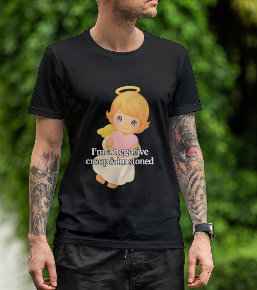 I'm A Negative Creep And I'm Stoned Angel Heart T-Shirt