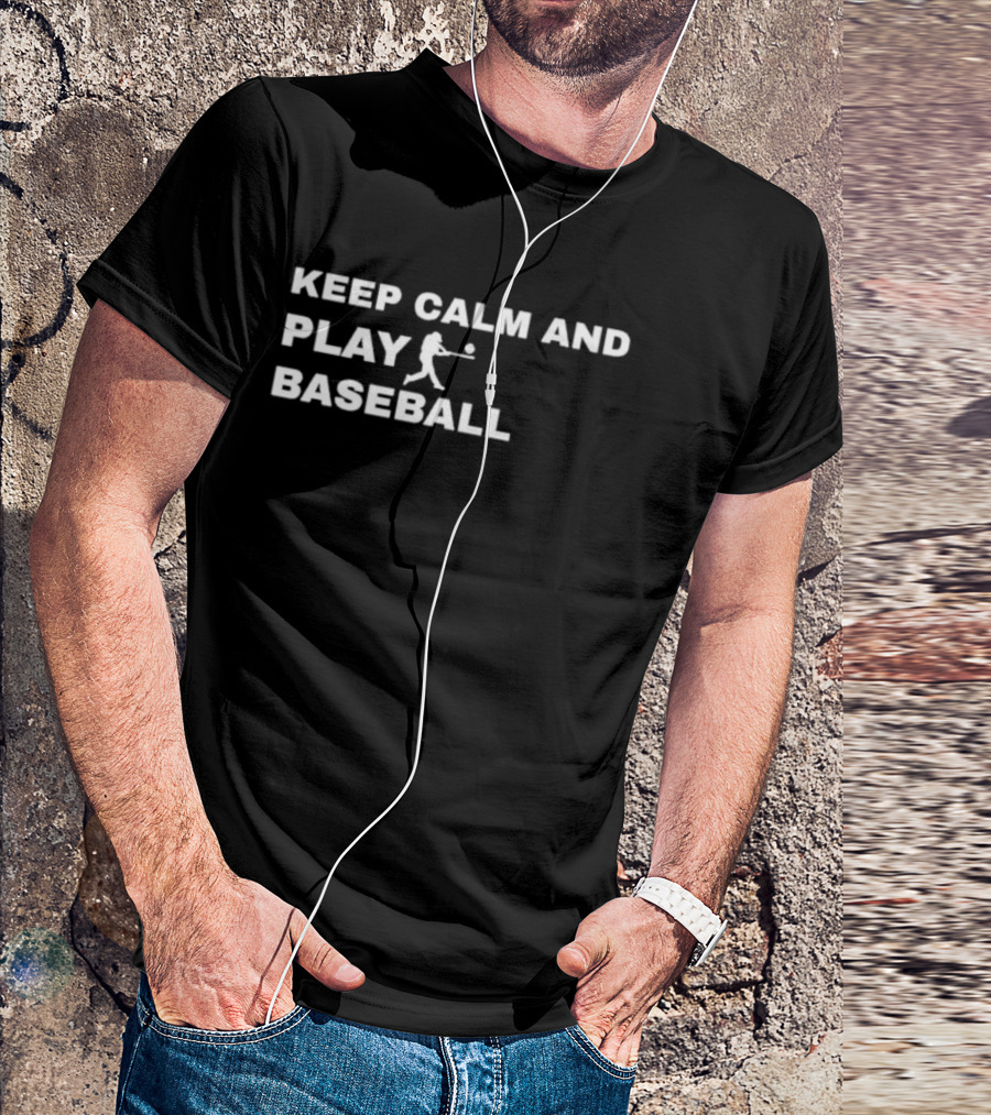 Keep Calm And Play Baseball Batter Silhouette T-Shirt