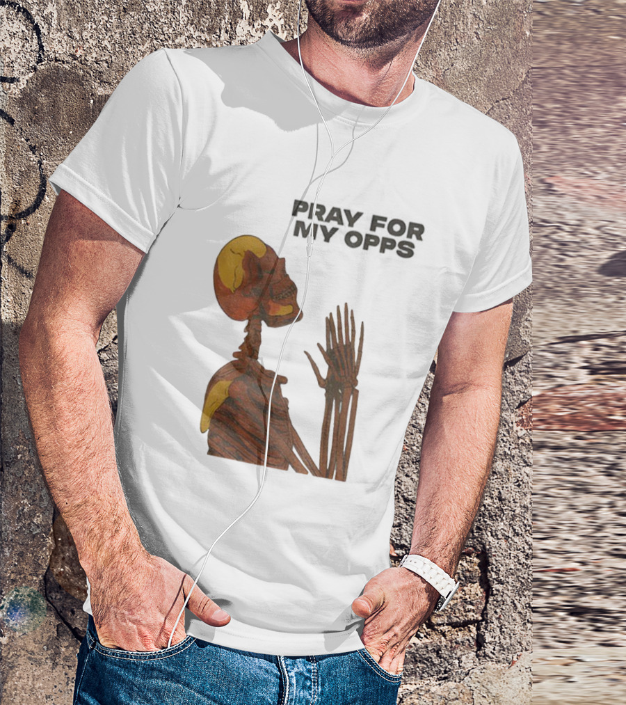 Pray For My Opps Skeleton Skull Matthew T-Shirt