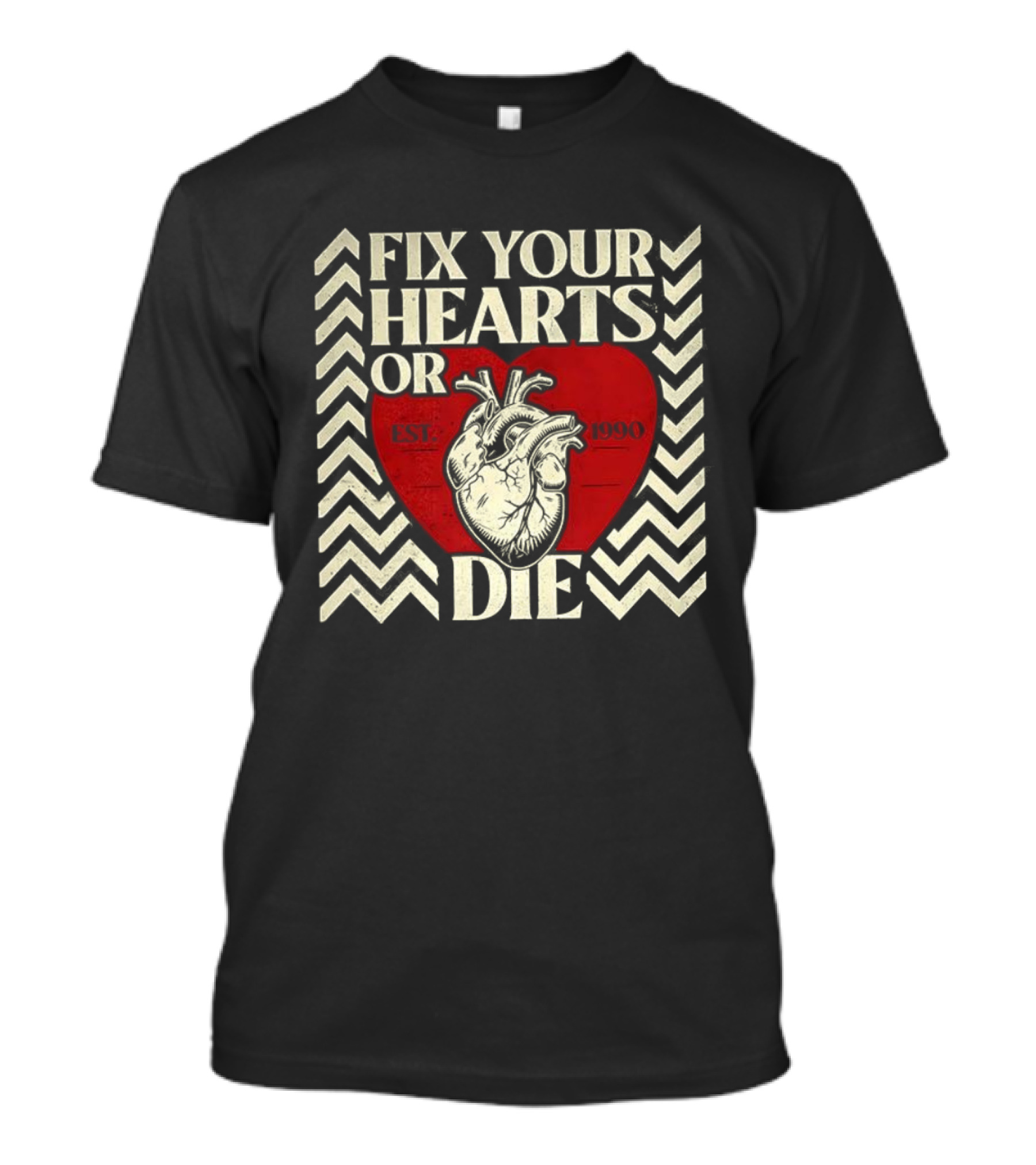 Fix Your Hearts Or Die Est 1990 Vintage Anatomical Heart Design T-Shirt