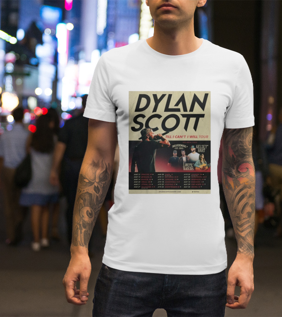 Dylan Scott Till I Can’t I Will Tour 2026 Twelve OC Music Kelsey Hart Lauren Watkins T-Shirt