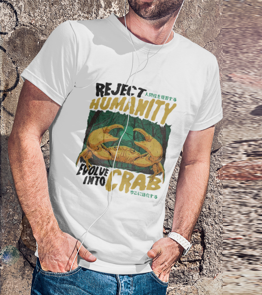Reject Humanity Evolve Into Crab Forest Japanese Text T-Shirt
