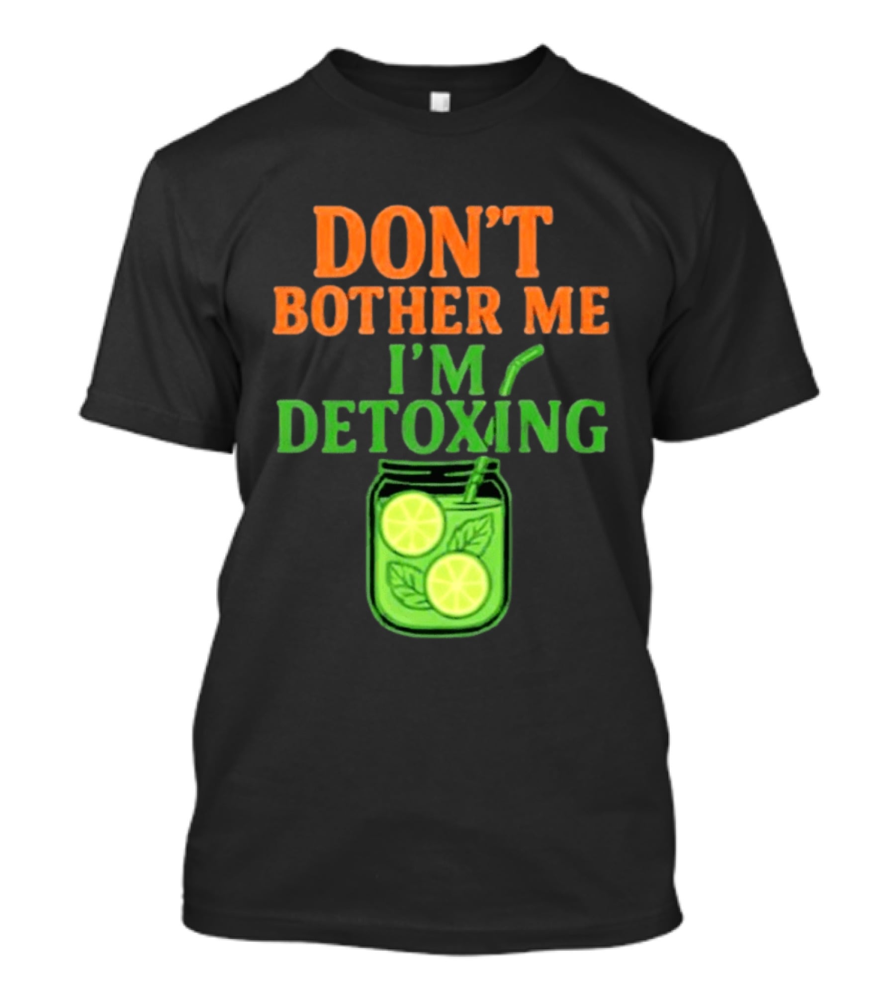 Don't Bother Me I'm Detoxing Lemon Lime Jar T-Shirt