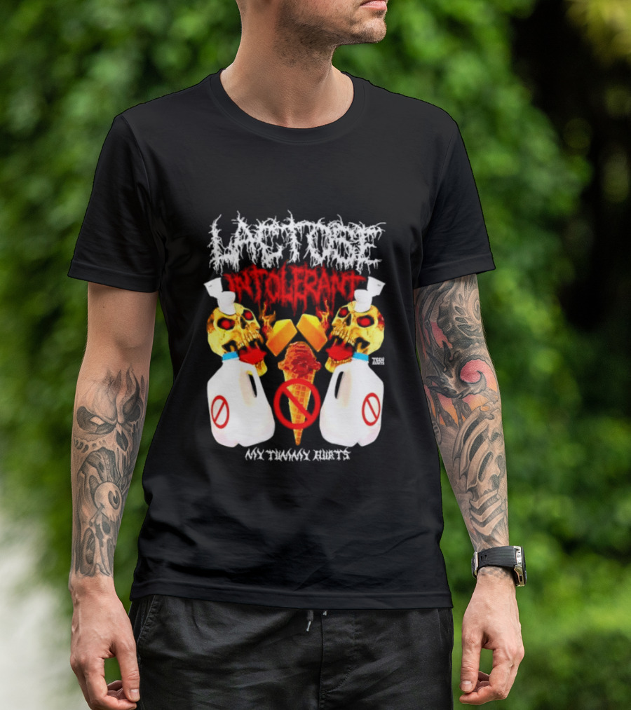 Lactose Intolerant Skulls Milk Jugs No Ice Cream My Tummy Hurts T-Shirt