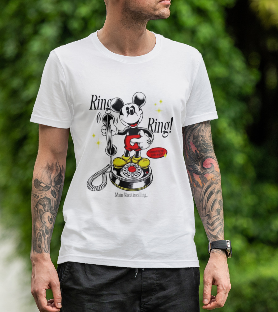 Mickey Mouse Ring Ring Main Street Is Calling Connecting With Imagination T-Shirt