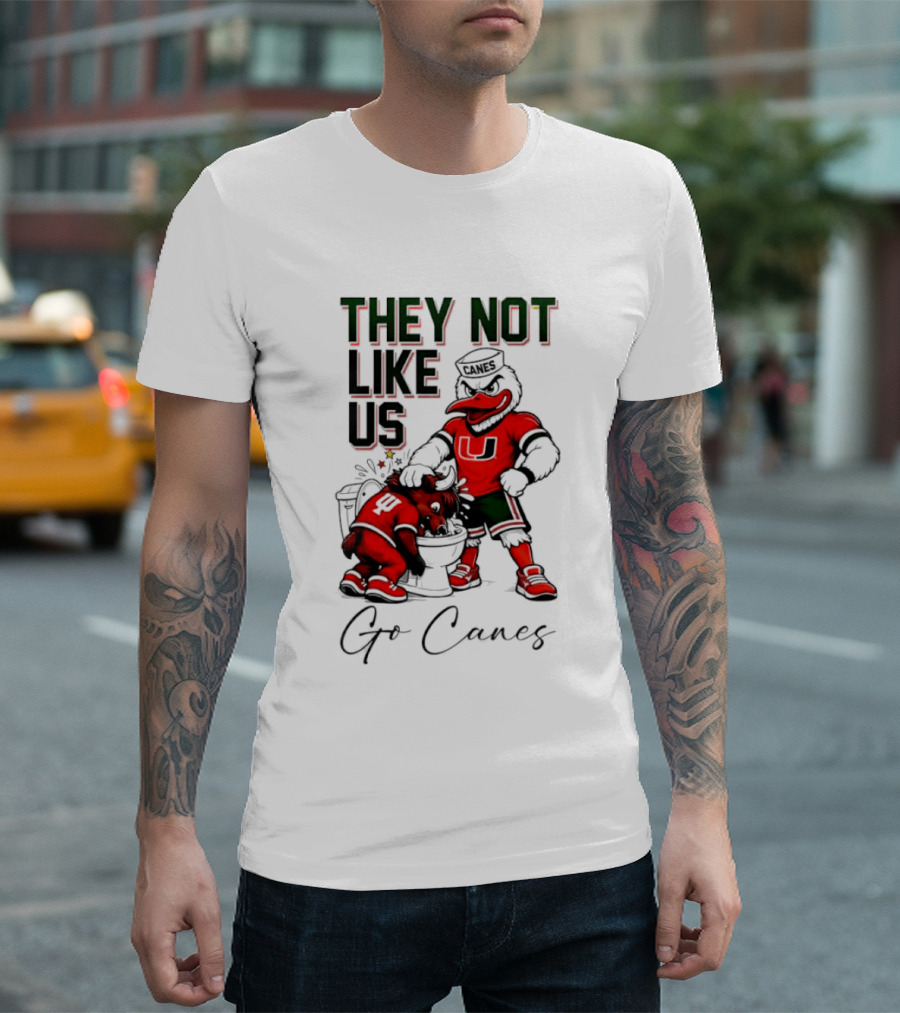 They Not Like Us Go Canes Miami Hurricanes Indiana Hoosiers Mascots T-Shirt