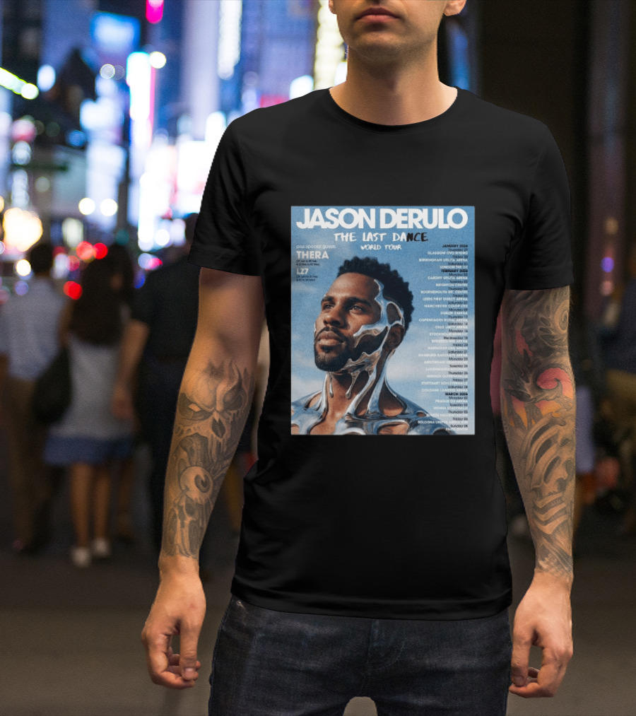 Jason Derulo The Last Dance World Tour 2026 Schedule Tour Dates T-Shirt