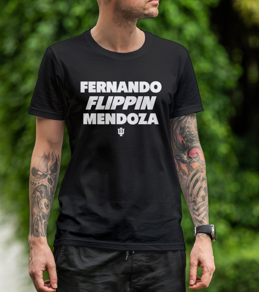 Fernando Flippin Mendoza Indiana Hoosiers IU T-Shirt