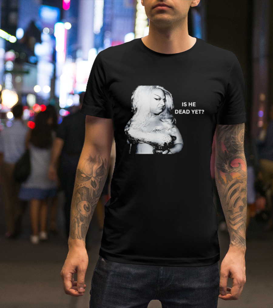 Is He Dead Yet Subtle FDT Protest T-Shirt