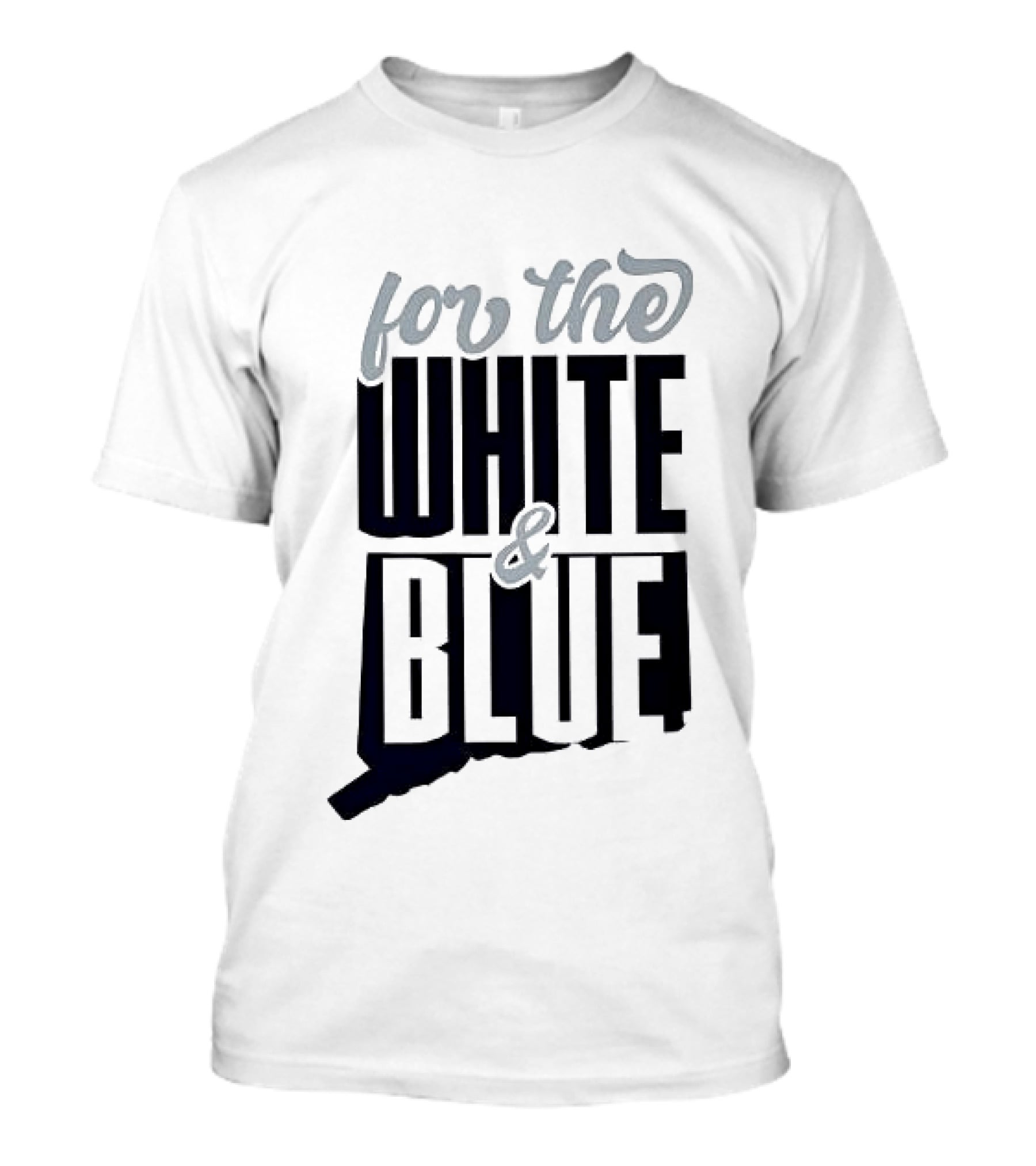 For The White & Blue T-Shirt