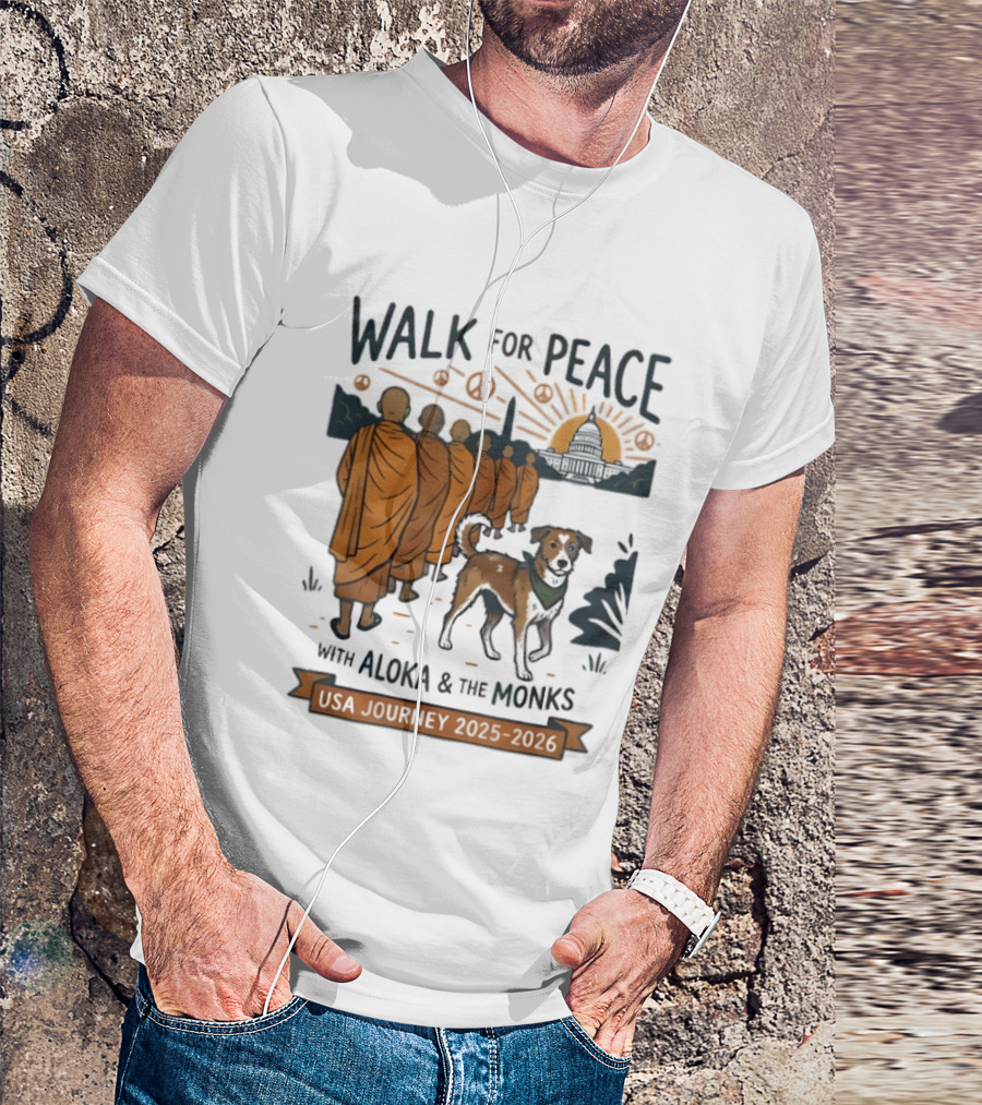 Walk For Peace With Aloka And The Monks USA Journey 2025 2026 T-Shirt
