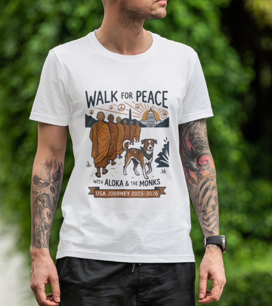 Walk For Peace With Aloka And The Monks USA Journey 2025 2026 T-Shirt