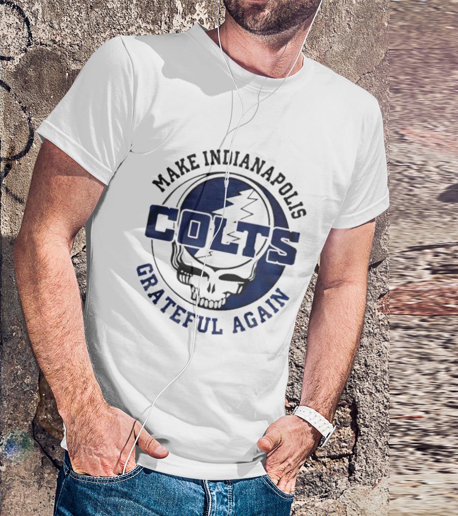 Make Indianapolis Colts Grateful Again Skull Lightning T-Shirt