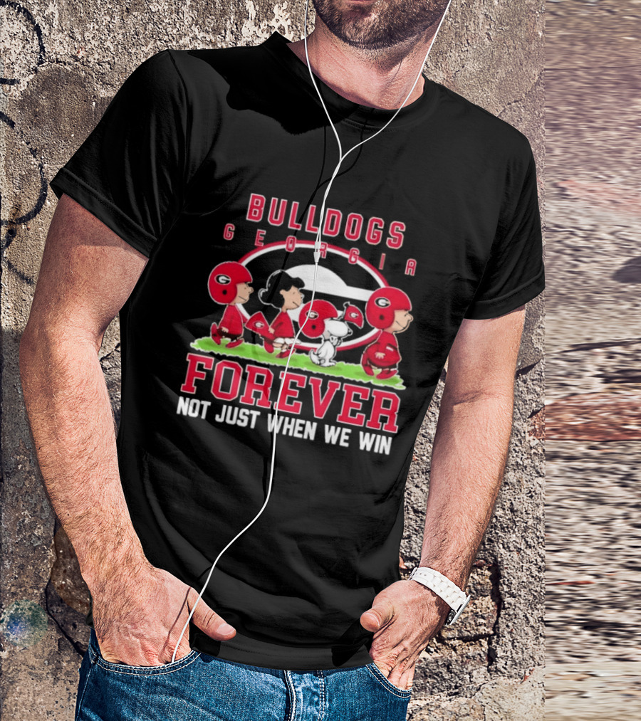 Georgia Bulldogs Peanuts Bulldogs Forever Not Just When We Win T-Shirt