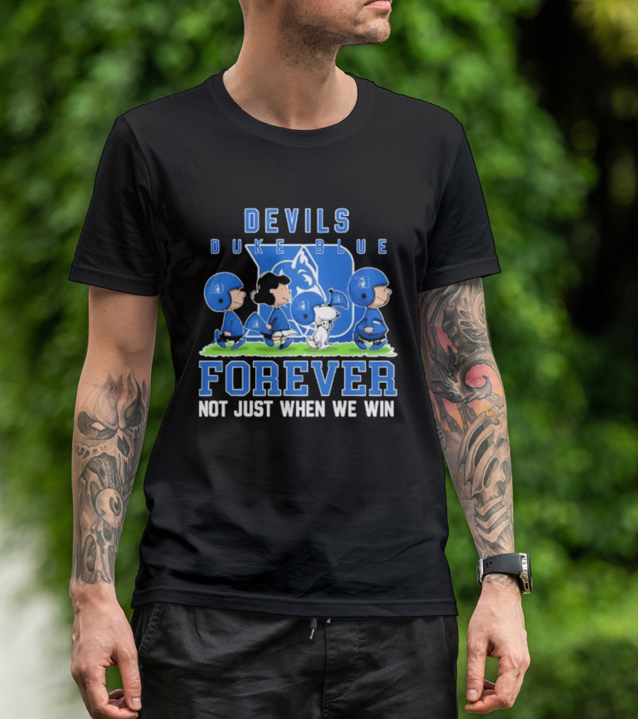 Duke Blue Devils Peanuts Forever Not Just When We Win T-Shirt