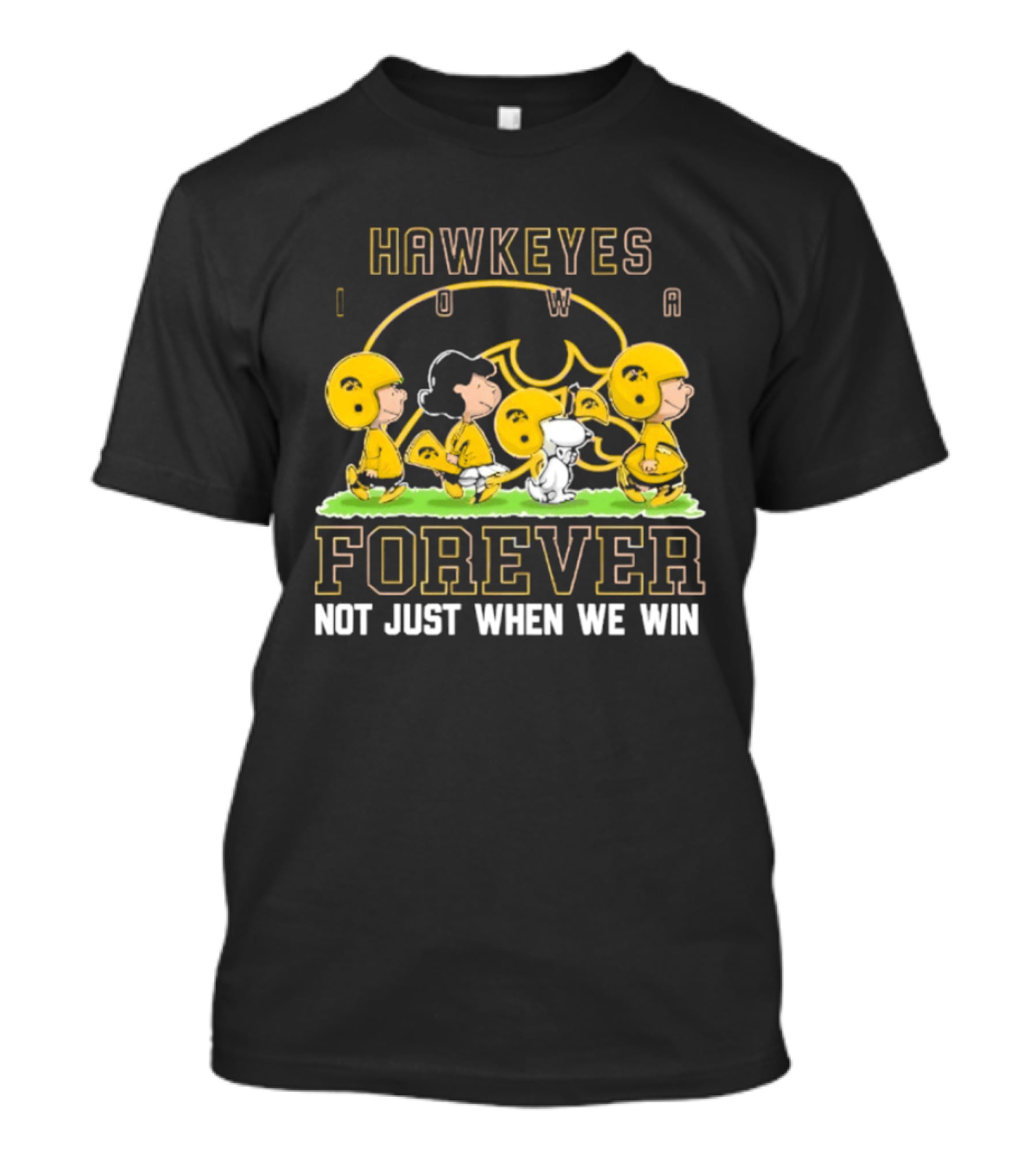 Iowa Hawkeyes Peanuts Forever Not Just When We Win T-Shirt