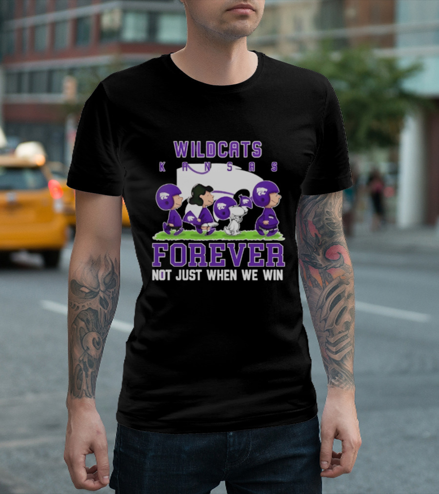 Kansas State Wildcats Peanuts Forever Not Just When We Win Charlie Brown Snoopy Linus Fan Gear T-Shirt