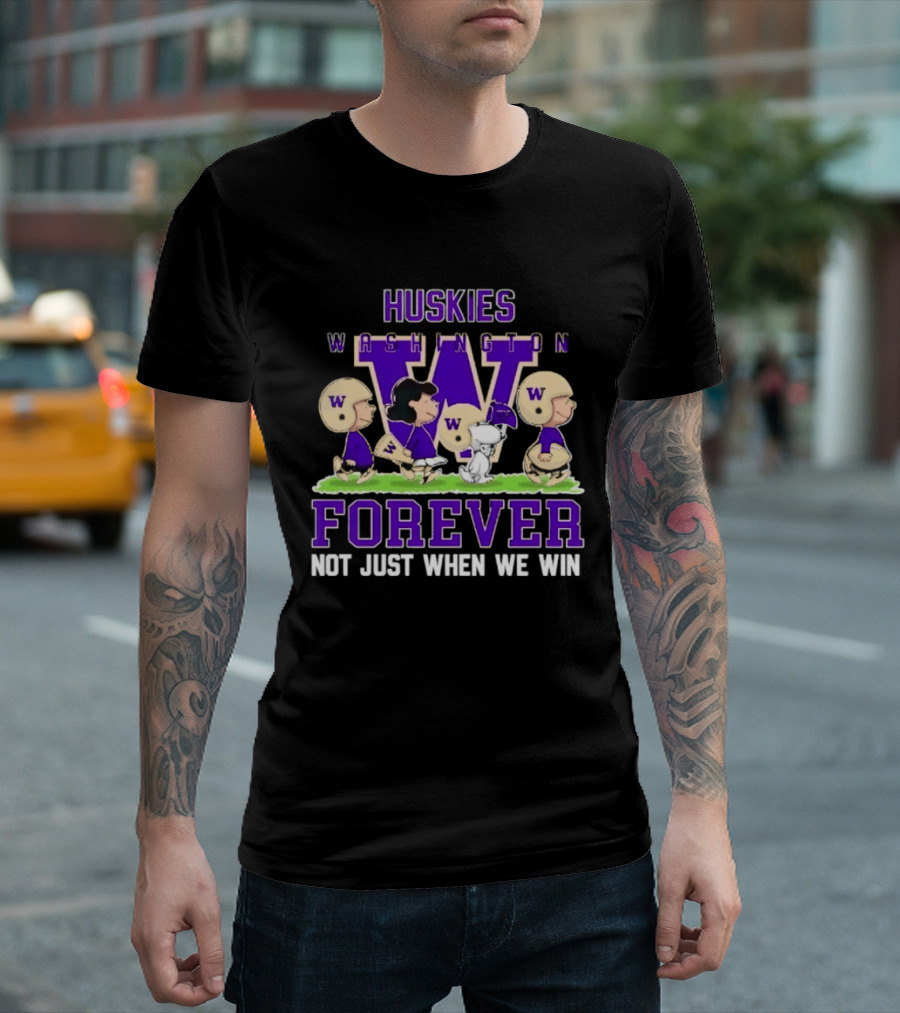 Washington Huskies Peanuts Forever Not Just When We Win T-Shirt