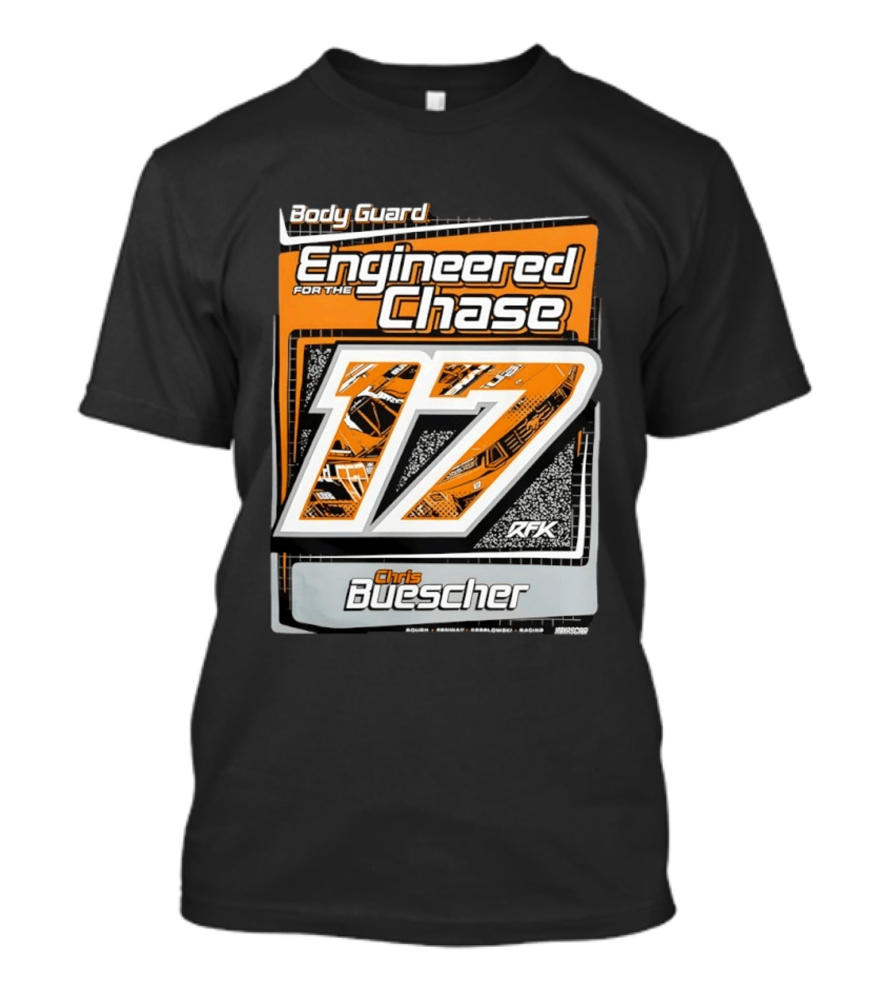 Body Guard Engineered For The Chase Chris Buescher 17 RFK NASCAR T-Shirt