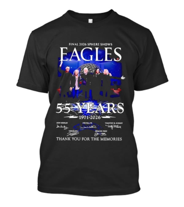Eagles Final 2026 Sphere Shows 55 Years 1971 2026 Thank You For The Memories Signatures T-Shirt