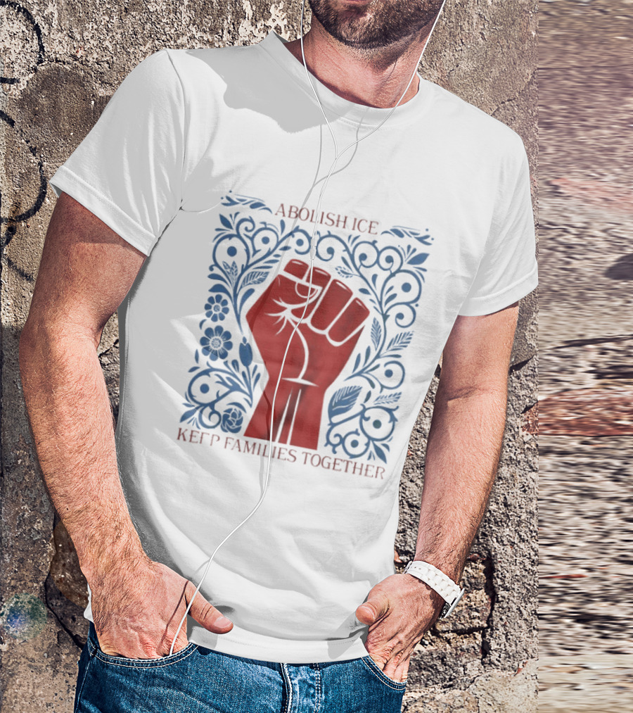 Abolish ICE Red Fist Keep Families Together Floral T-Shirt