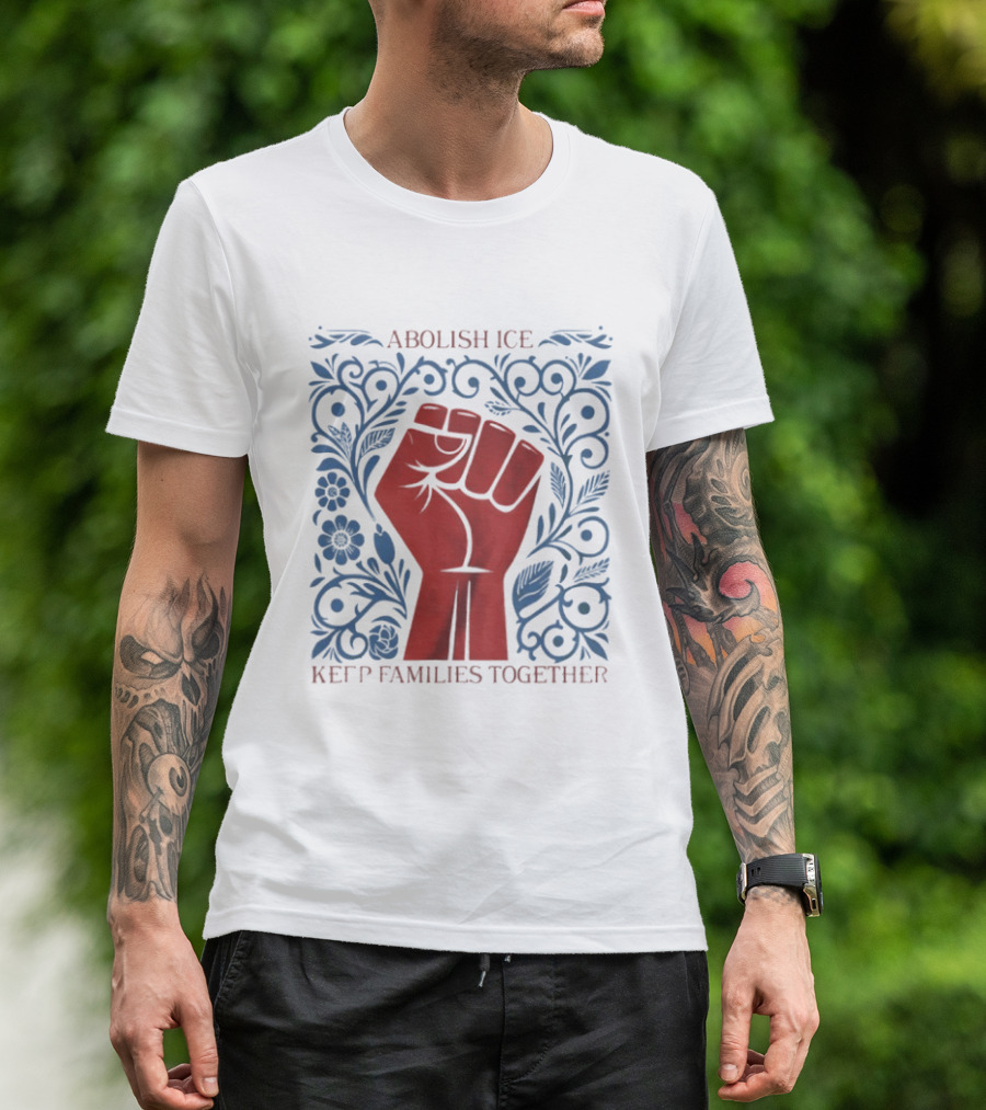 Abolish ICE Red Fist Keep Families Together Floral T-Shirt