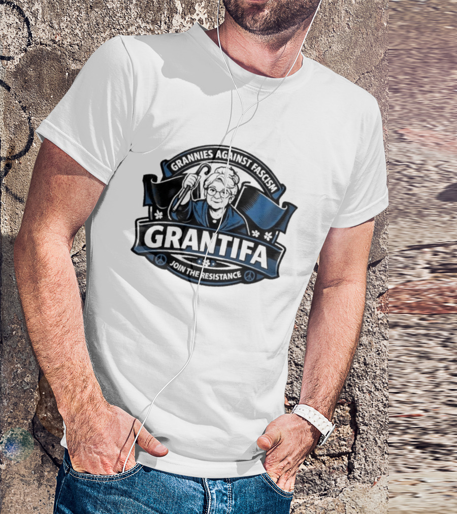 Grannies Against Fascism Grantifa Join The Resistance Peacemakers Unite T-Shirt
