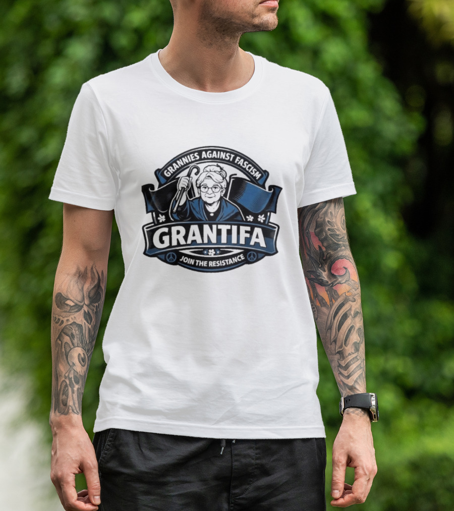 Grannies Against Fascism Grantifa Join The Resistance Peacemakers Unite T-Shirt