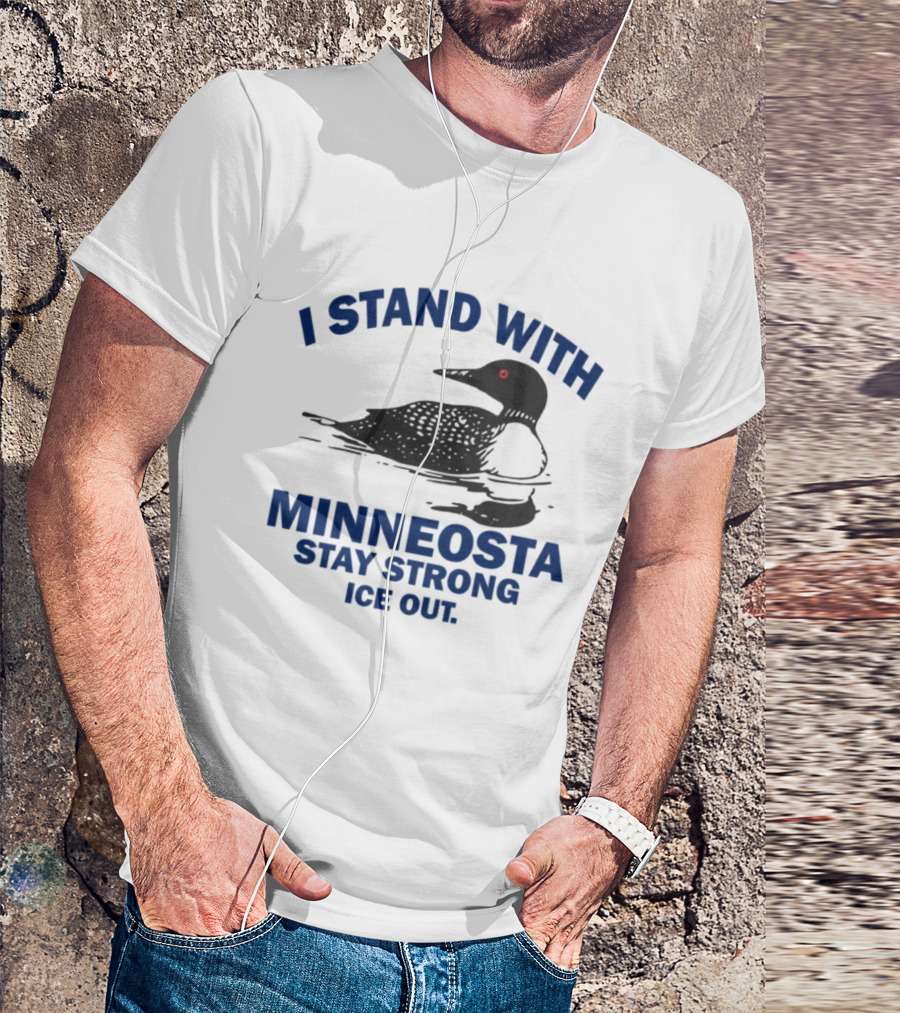 Minnesota Stay Strong I Stand With Ice Out Common Loon T-Shirt