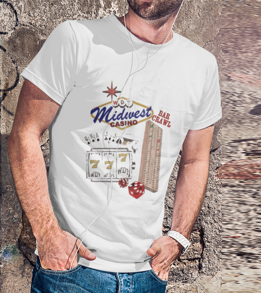 Wisconsin Midwest Casino Bar Crawl Slot Machine Dice Playing Cards Cribbage Board T-Shirt