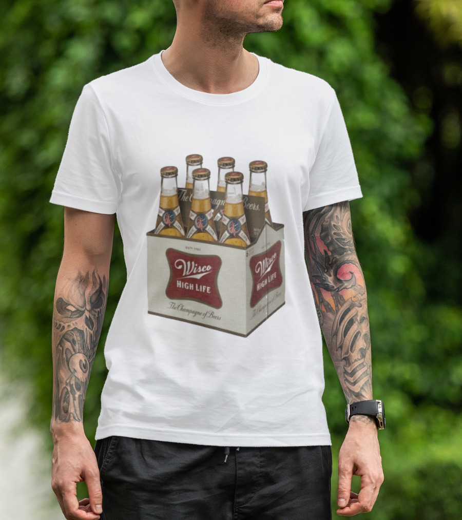 Wisco High Life Six Pack The Champagne Of Beers T-Shirt