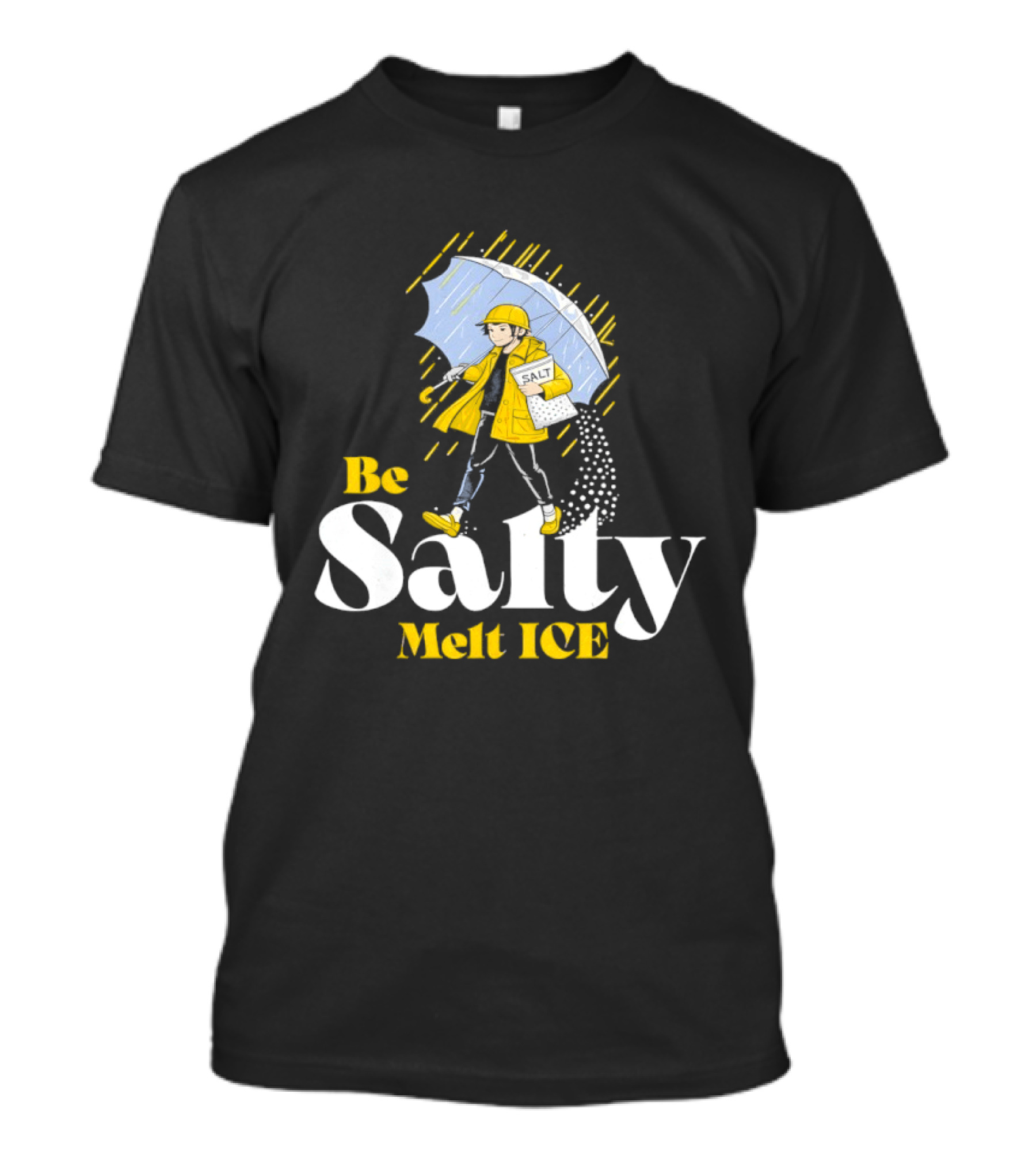 Be Salty Melt ICE Pun On Classic Salt Brand Umbrella Girl T-Shirt