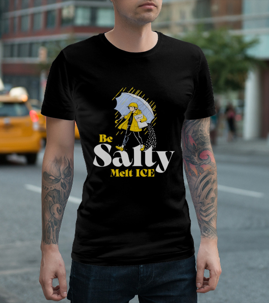 Be Salty Melt ICE Pun On Classic Salt Brand Umbrella Girl T-Shirt