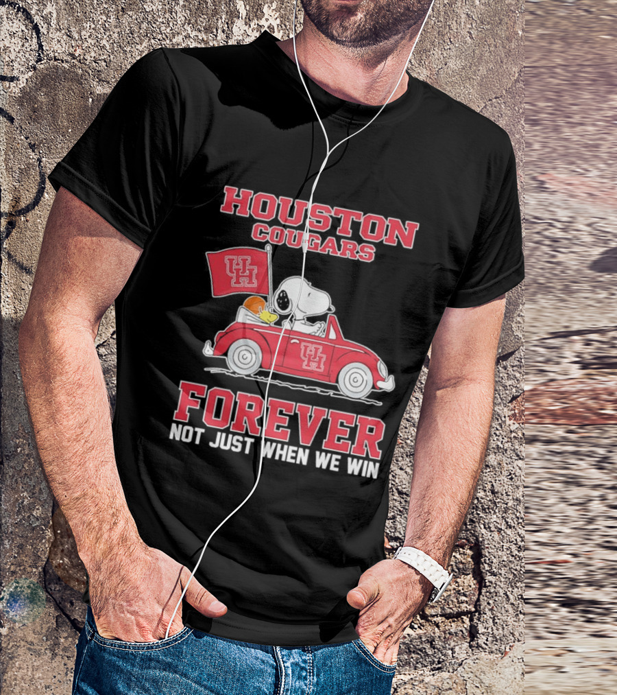 Houston Cougars Snoopy Woodstock Driving UH Car Forever Not Just When We Win T-Shirt