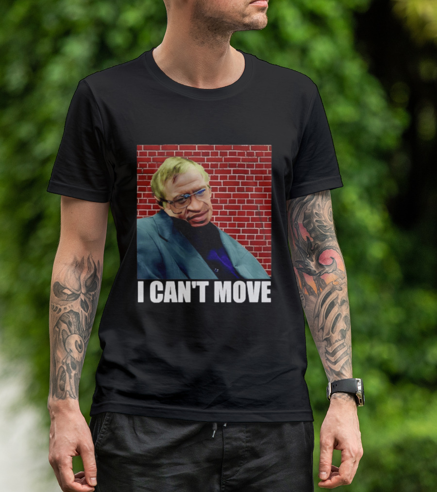 George Floyd Stephen Hawking I Can’t Move T-Shirt