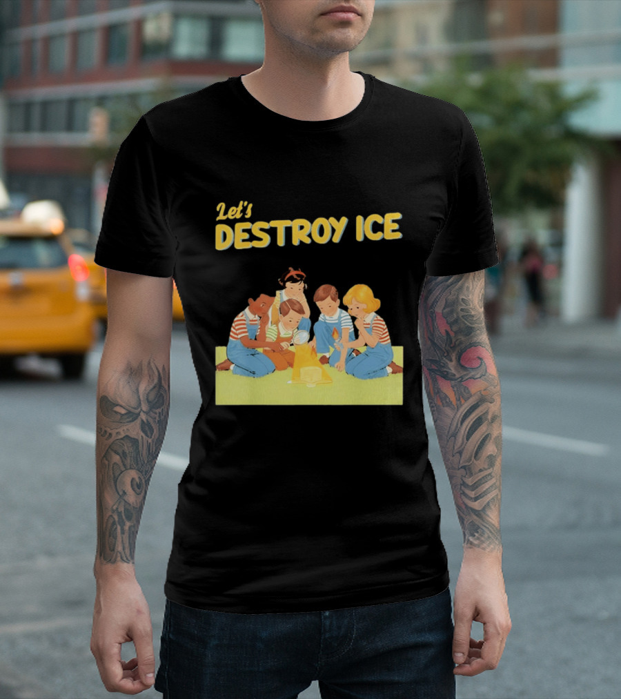 Let's Destroy ICE Chinga La Migra Protest Kids Teamwork Unity Message T-Shirt