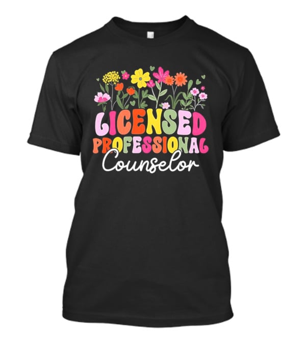 Licensed Professional Counselor Colorful Floral T-Shirt