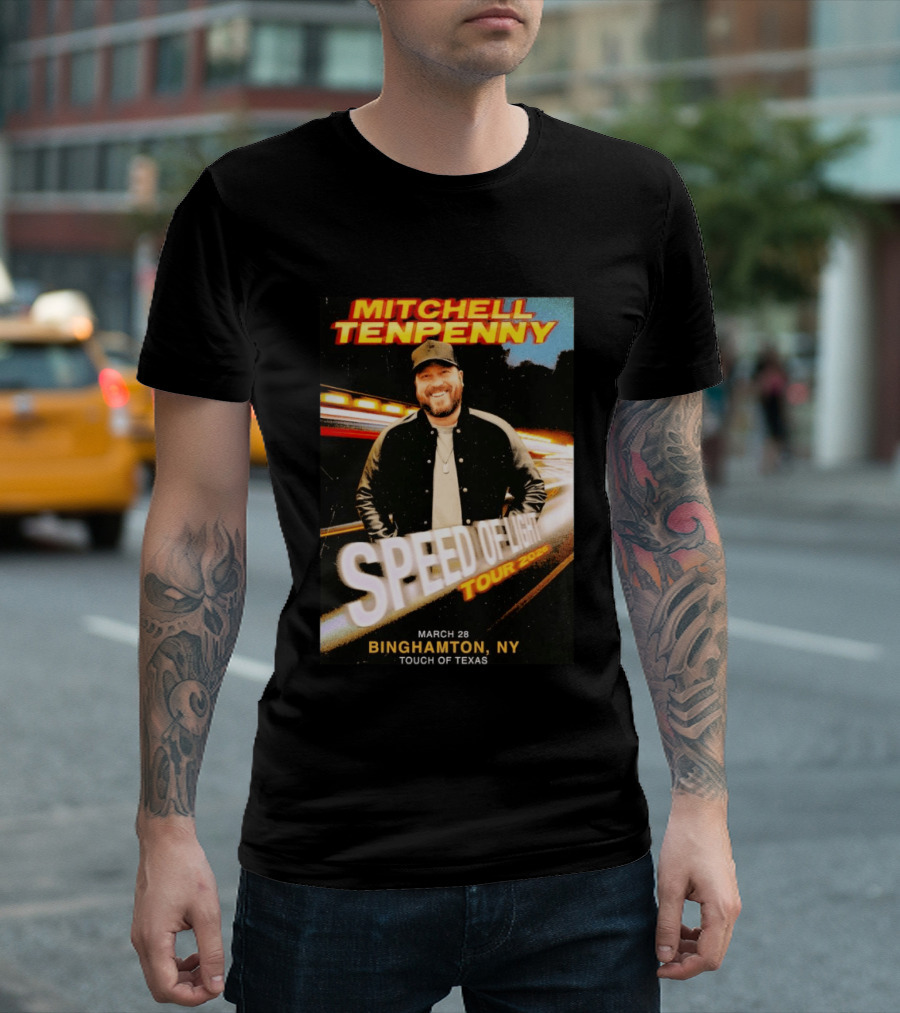 Mitchell Tenpenny Speed Of Light Tour 2026 Binghamton NY March 28 Touch Of Texas T-Shirt