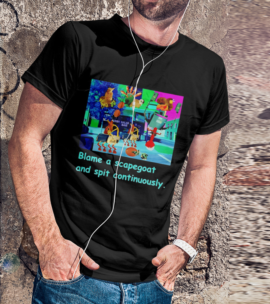 Blame A Scapegoat And Spit Continuously Surreal Animal Montage T-Shirt