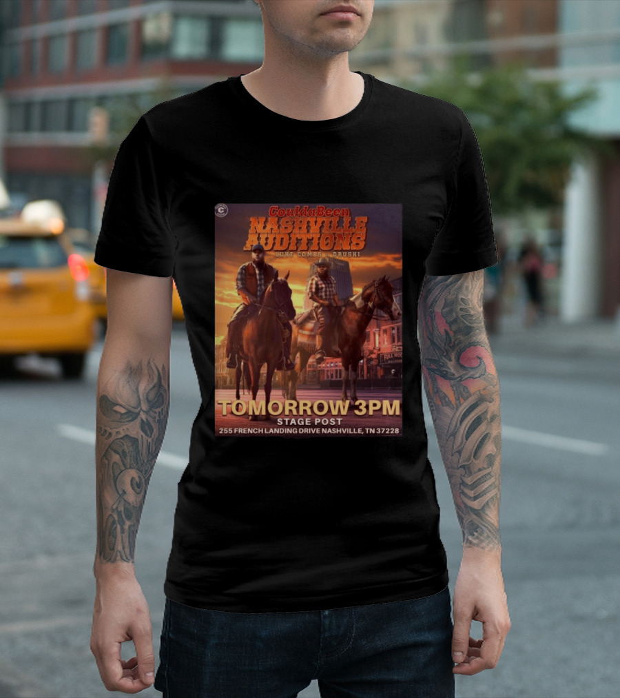 Coulda Been Nashville Auditions Luke Combs Druski Tomorrow 3PM Stage Post 255 French Landing Drive 2026 T-Shirt