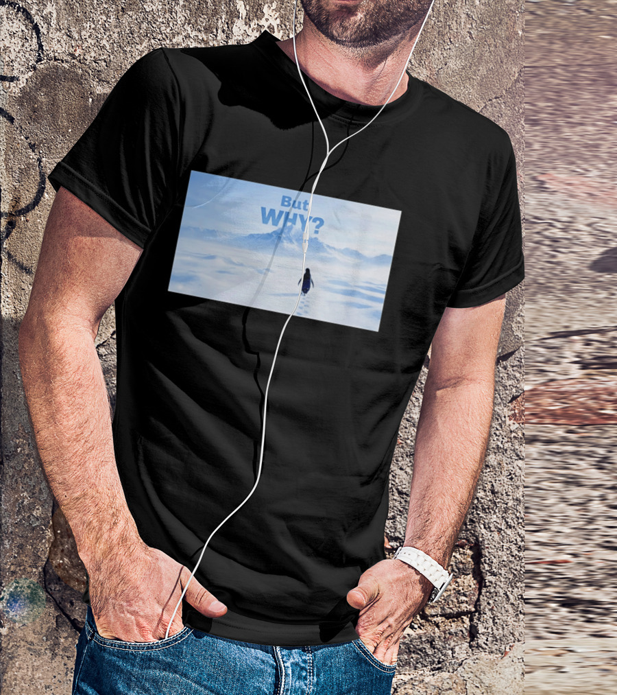 Nihilist Penguin But Why Snowy Mountains And Footprints T-Shirt