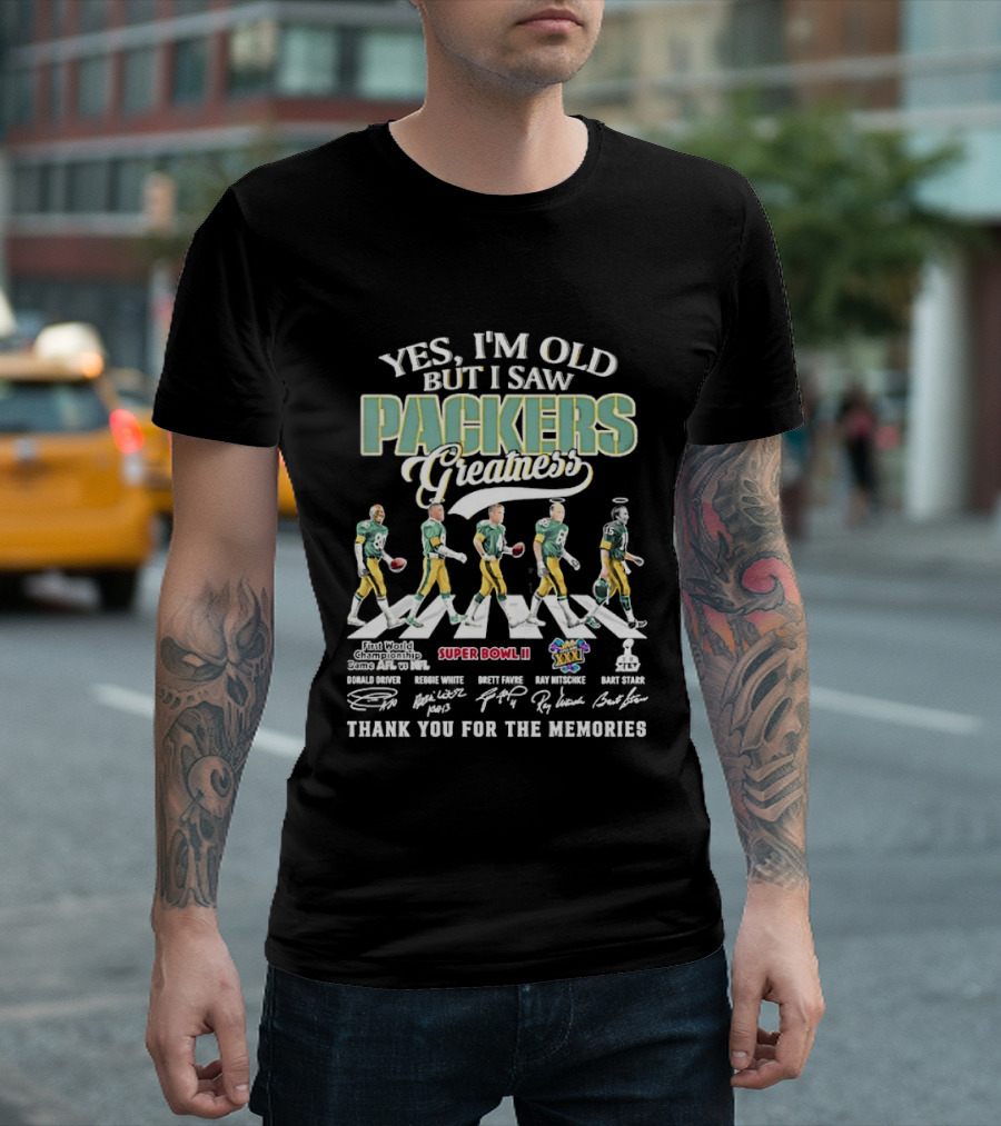 Yes Im Old I Saw Packers Greatness Super Bowl II Thank You For The Memories T-Shirt