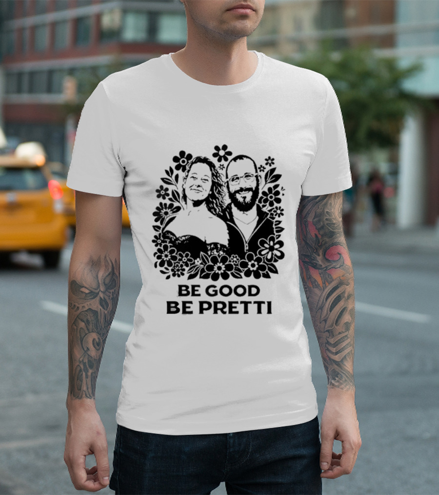 Justice For Alex And Renee Be Good Be Pretti Floral T-Shirt