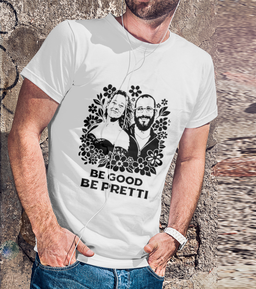 Justice For Alex And Renee Be Good Be Pretti Floral T-Shirt