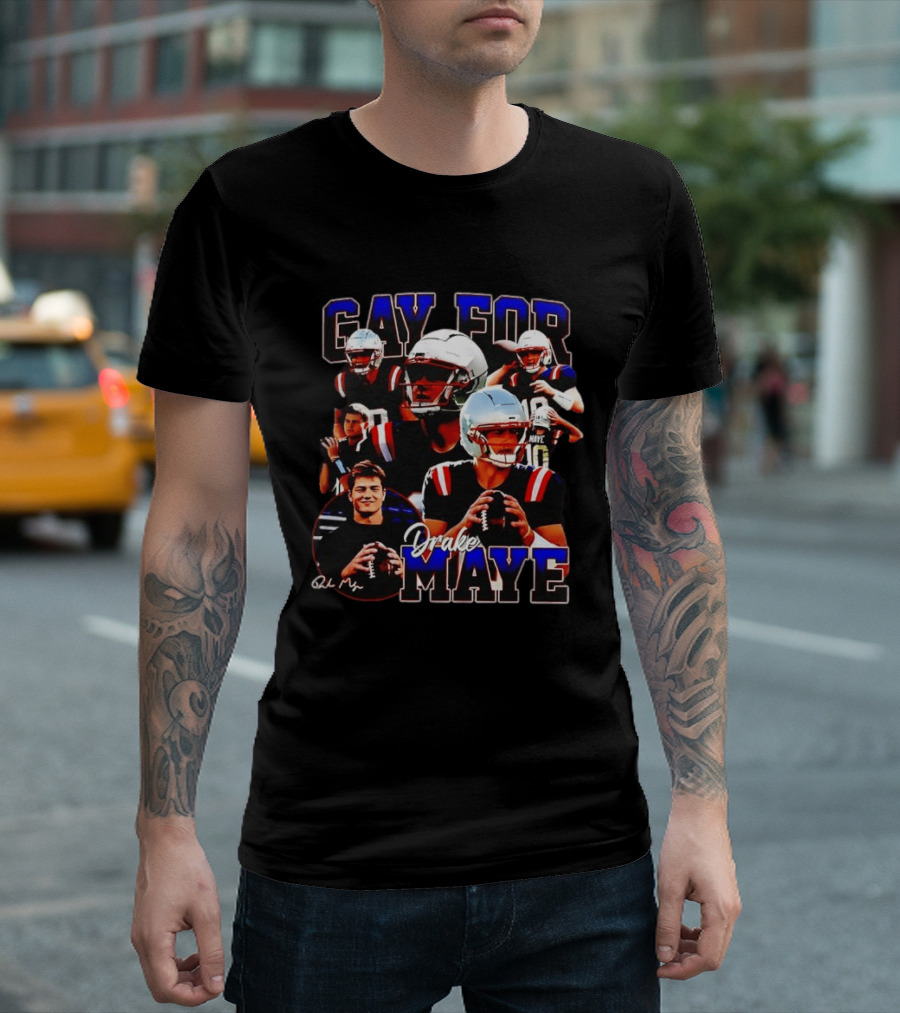 New England Patriots Gay For Drake Maye Football Players T-Shirt