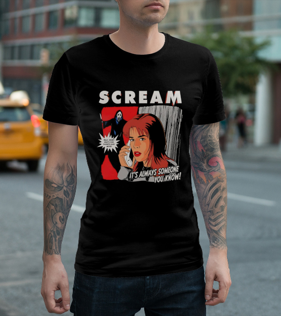 Scream It's Always Someone You Know Hello Sidney What's Your Favorite Scary Movie T-Shirt