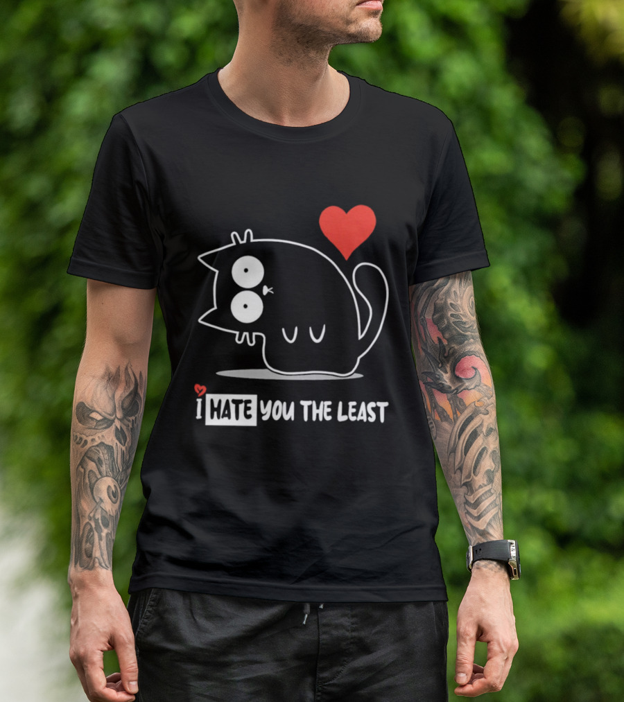 I Hate You The Least Black Cat Cartoon Red Heart Humor T-Shirt